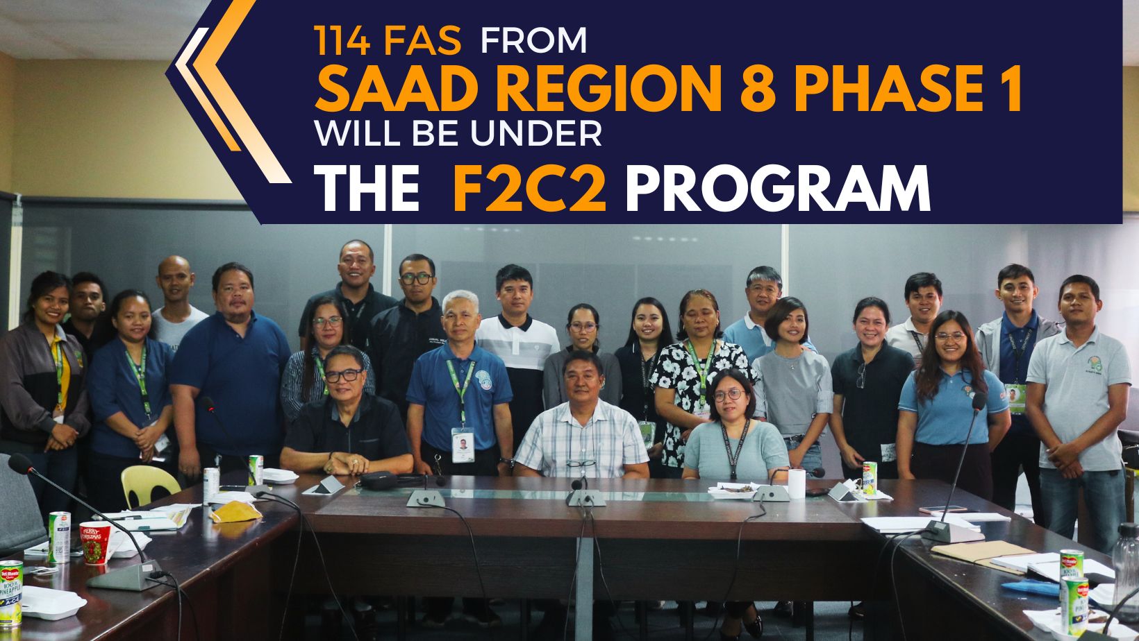 114 FAs from SAAD Region 8 Phase 1 will be under the  Farm and Fisheries Clustering and Consolidation (F2C2) program